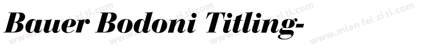 Bauer Bodoni Titling字体转换